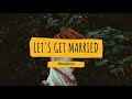 Bleachers - Let's Get Married (Lyrics)