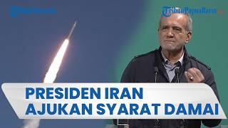 UPAYA AKHIRI PERANG BERKEPANJANGAN, Iran Ajukan Syarat Damai, Jaminan Terhadap Agresi & Kompensasi