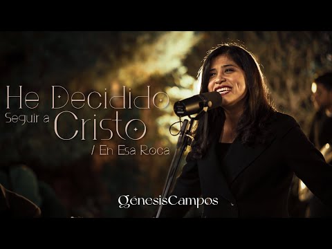 He Decidido Seguir A Cristo - Genesis Campos