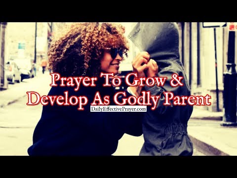 Prayer To Grow and Develop As a Godly Parent | Short Christian Prayers Video