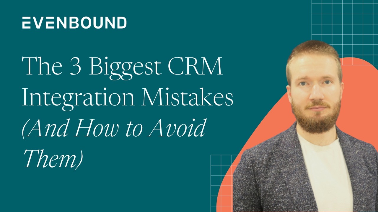 The 3 Biggest CRM Integration Mistakes (And How to Avoid Them)