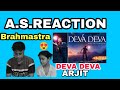 Deva Deva Song Teaser Reaction Video | BRAHMĀSTRA Part One: Shiva | Ranbir | Arijit |