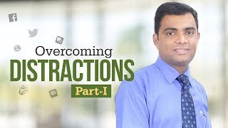 Overcoming Distractions Part-1