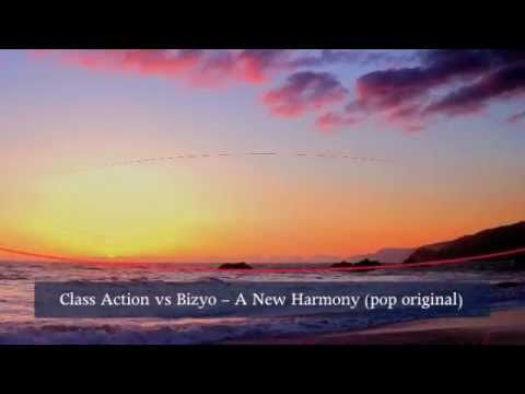 Class Action vs Bizyo - A New Harmony (pop original).mov