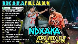 Download lagu NDX A.K.A FULL ALBUM TERBARU 2026 - Tresno Tekan Mati, Ngertenono Ati, Nyekso Batin (Video Klip) mp3 Download lagu NDX A.K.A FULL ALBUM TERBARU 2026 - Tresno Tekan Mati, Ngertenono Ati, Nyekso Batin (Video Klip) mp3