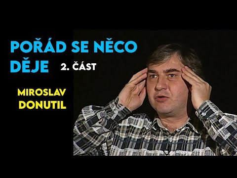 Miroslav Donutil vypráví vtipné historky | Pořád se něco děje