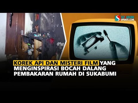 Korek Api dan Misteri Film yang Menginspirasi Bocah Dalang Pembakaran Rumah di Sukabumi