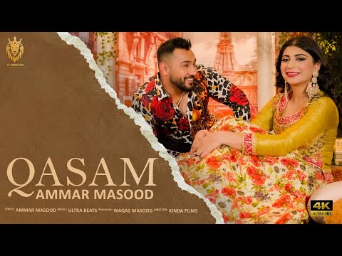 QASAM - Ammar Masood | Official Music Video | Waqas Masood | Kinda Films