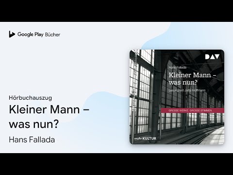 „Kleiner Mann – was nun?“ von Hans Fallada · Hörbuchauszug