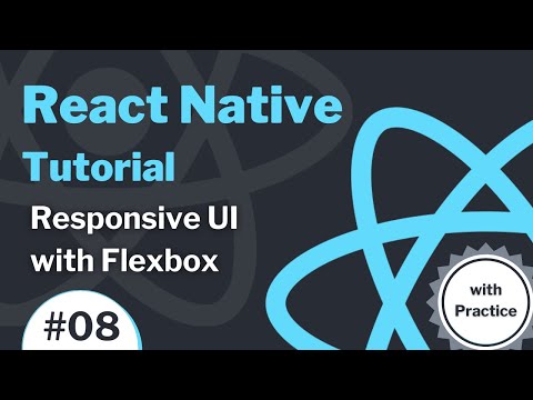 React Native Tutorial 8 2021 Responsive UI with Flexbox