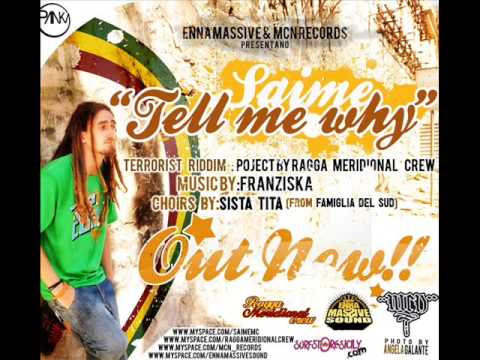 SAIME "TELL ME WHY"