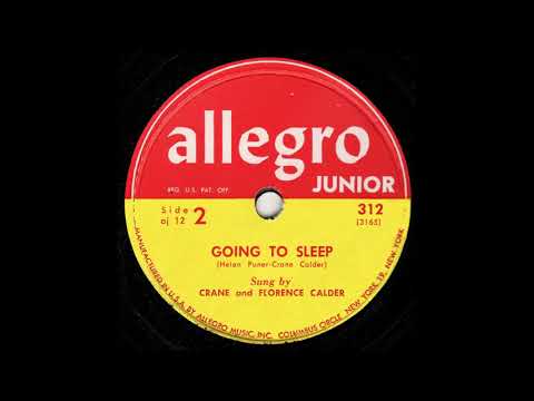 Crane & Florence Calder - Going To Sleep