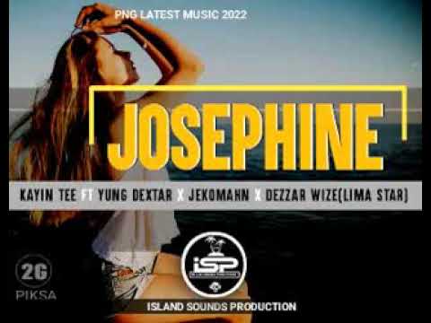 Josephine (2022) Kayin Tee ft Yung Dexter X Jeko Mahn X Dezzar Wize (Lima Star)