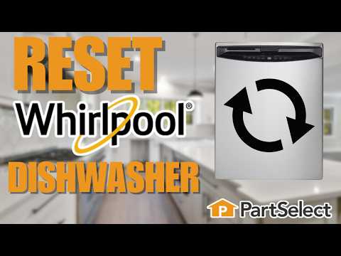 How to Reset Your Whirlpool Dishwasher