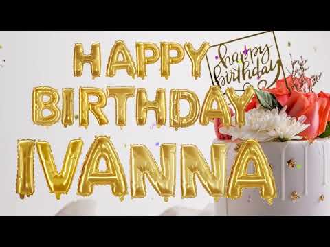 Ivanna Happy Birthday Song   / Happy Birthday Song for Ivanna  🥳