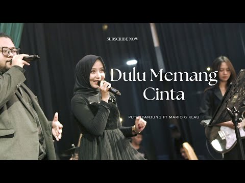 Dulu Memang Cinta - Putri Tanjung feat Mario G Klau Live Cover | Good People Music