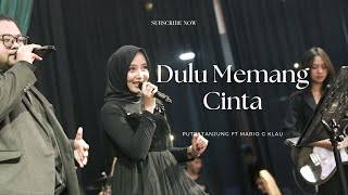Download lagu Dulu Memang Cinta - Putri Tanjung feat Mario G Klau Live Cover | Good People Music mp3