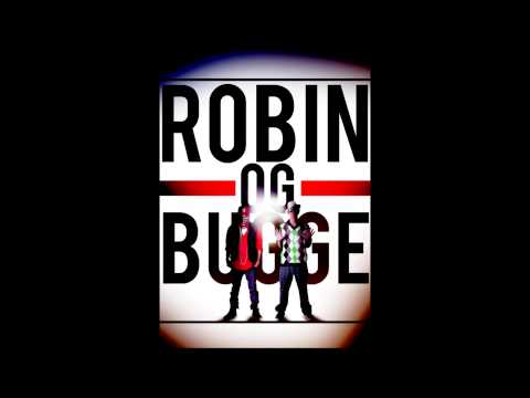 Robin og Bugge - Great 08