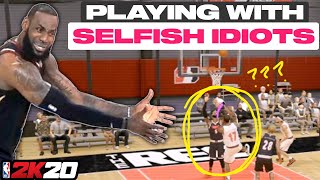I PLAYED WITH THE MOST LOW IQ TEAMMATES IN NBA 2K20...