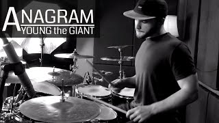 Young The Giant - Anagram Drum Cover (High Quality Audio) ⚫⚫⚫