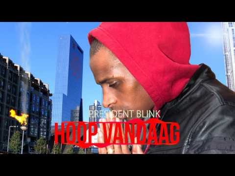 HOOP VANDAAG - President Blink Prod. by TouchDown Records