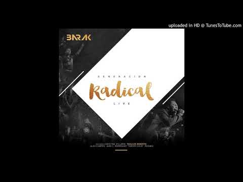 Barak - Generación Radical (Edition Deluxe) 4 Tu Eres Rey (Live)