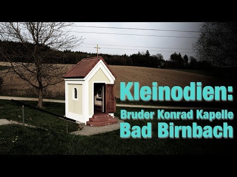"Klein, aber...": Bruder-Konrad-Kapelle in Bad Birnbach