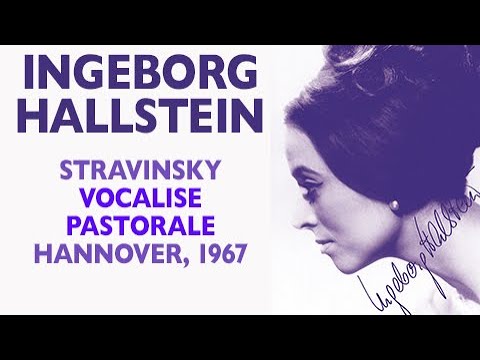 Ingeborg Hallstein - Stravinsky: Pastorale Vocalise, Hannover 1967