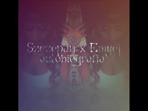 Szczepan x Emyej - Autobiografia