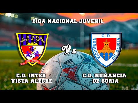 🔴DIRECTO : C.D. INTER VISTA ALEGRE - C.D. NUMANCIA DE SORIA Liga Nacional Juvenil