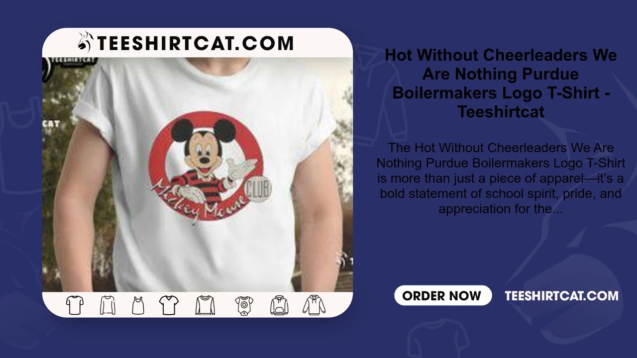 Hot Without Cheerleaders We Are Nothing Purdue Boilermakers Logo T-Shirt
