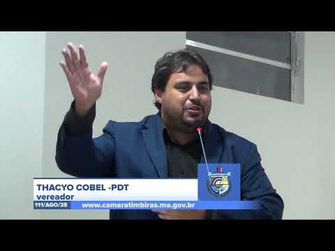 SESSÃO DIA 11/08/2025 – PRONUNCIAMENTO DO VEREADOR THACYO COBEL