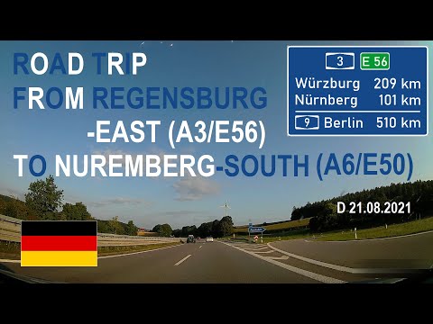 ROAD BY STEVČA - ROAD TRIP REGENSBURG-EAST (A3/E56) / NUREMBERG-SOUTH (A6/E50) 08.2021