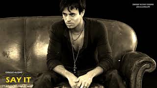 Enrique Iglesias - Say It