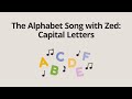 The Alphabet Song With Zed Capital Letters