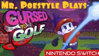 Mr. Poestyle Plays Cursed To Golf On The Nintendo Switch
