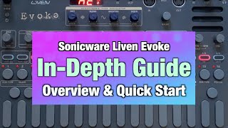 Video thumbnail for In-Depth Guide to Sonicware Liven Evoke | Overview & Quick Start by Sonic Cartography