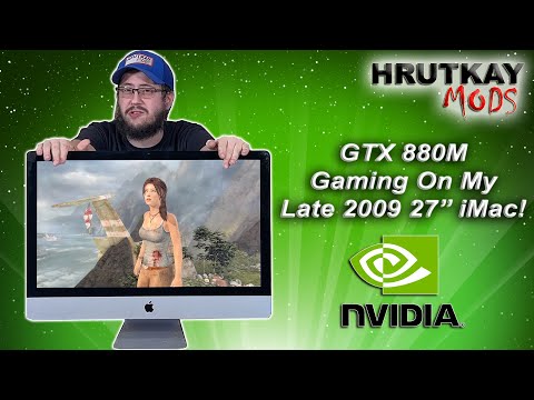 Testing The GTX 880M In My Late 2009 27" iMac! FULL METAL SUPPORT!