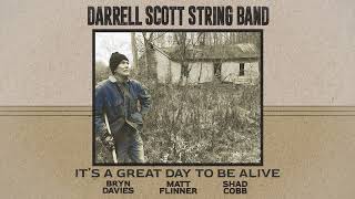 Darrell Scott String Band “It's A Great Day To Be Alive” (Official Audio)