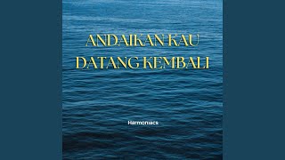 Download lagu Andaikan Kau Datang Kembali mp3