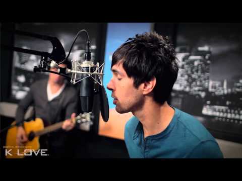 K-LOVE - Cloverton "Take Me Into The Beautiful" LIVE