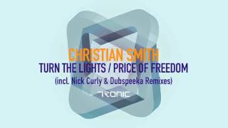 Christian Smith - Turn The Lights (Nick Curly Remix) [Tronic]