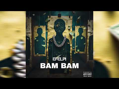 EFELPI - BAM BAM (Official Audio)