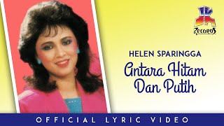 Download lagu Helen Sparingga - Antara Hitam Dan Putih ( Video Lyric) mp3