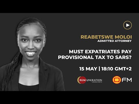 Must Expats Pay Provisional Tax to SARS? | Reabetswe Moloi on OFM