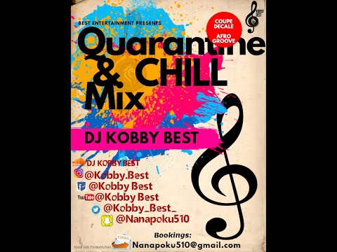 New AFROGROOVE / Coupe Decale  Party Mix 2020 by DJ KOBBY BEST  (Quarantine and Chill Mix 1)