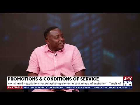 Promotions and conditions of service: Promotion has delayed for two years - Henry Tettey Tetteh-Afi.