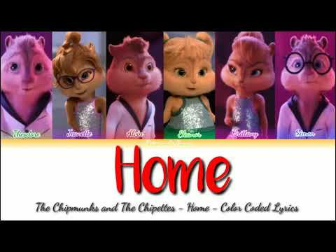 The Chipmunks and The Chipettes - "Home" - Color Coded Lyrics ( Alvin and The Chipmunks)