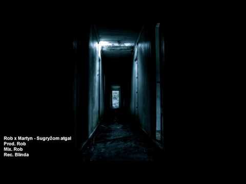 Rob x Martyn - Sugrįžom atgal (Prod. Rob)