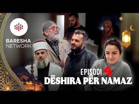 Mirsit e Ramazanit - "DËSHIRA PËR NAMAZ" | Episodi 4